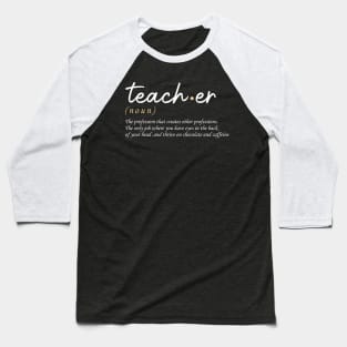 Teacher Definition Baseball T-Shirt